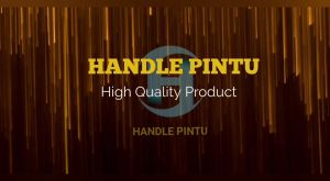 Handle Pintu & Gagang Pintu Stainless: Panduan Lengkap