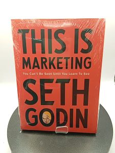 This Is Marketing You Cant Be Seen Until You Learn to See by Seth Godin  [OEM Paperback]