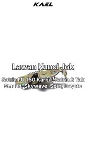 Lawan Kunci Jok Satria FU 150 Karbu/Hayate/Spin/Satria 2 Tak/Smash Lama/Skywave