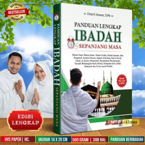 Panduan Lengkap Ibadah Sepanjang Masa