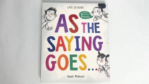 As The Saying Goes Story Book Collection With 3 Books (Hardcover) About Life Lessons For Kids