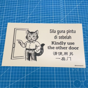 Kindly Use the Other Door. Sila Guna Pintu di Sebelah. 请使用另一扇门. Sticker Sign Notice. Please Go Masuk Another Entrance.