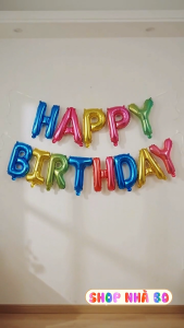 Bộ Bong Bóng 13 Chữ Happy Birthday Phao Bóng Nhà Bo Nhiều Màu Sắc Trang Trí Sinh Nhật  Size 40 cm