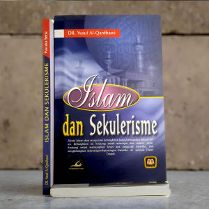 Buku Islam dan Sekulerisme - Yusuf Al Qardhawi - Pustaka Setia Bandung - Mimbookstore