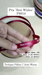 Pita Satin LOVE YOU Ecer 1 METER - Pita Ribbon BESTWISHES - Pita Kado - Aksesoris Buket PS012 PS014