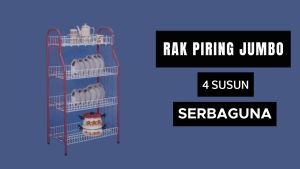 Rak Piring Wastafel Stainless 4 Susun Besar / Rak Cuci Piring dan Gelas Jadul Jumbo