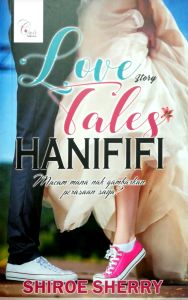 Love Story Tales Hanififi - Shiroe Sherry (NEW OLD STOCK)