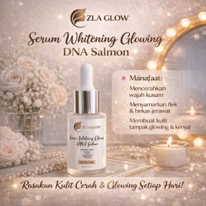 Serum whitheningflek dan awet muda ZLA GLOW SERUM WHITENING GLOWING DNA SALMON 20 ml BPOM NA18241900177