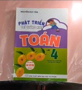 Sách - Phát triển trí thông minh Toán lớp 4 - Nguyễn Đức Tấn