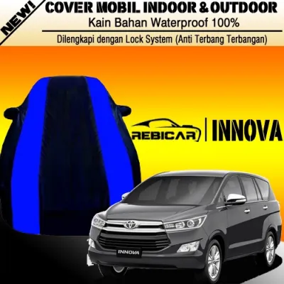 Body Cover INNOVA REBORN Sarung BIRU Penutup Pelindung Bodi Mobil Kijang Innova Venturer PREMIUM Blue