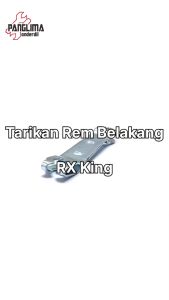 Tarikan Rem Belakang RX King: Aksesoris & Suku Cadang