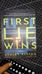 FIRST LIE WINS by ASHLEY ELSTON