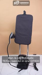 Bàn là cây hơi nước TEFAL Ixeo All in one QT1510 bàn ủi đứng hơi nước  nhập Tefal Việt Nam GermanySnT 20076