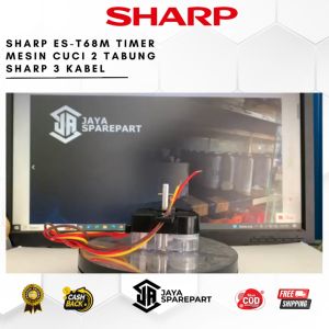 SHARP ES-T68M TIMER MESIN CUCI 2 TABUNG SHARP 3 KABEL | Persamaan