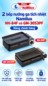 Bếp nướng tích nhiệt Namilux GM-3053PF -Size lớn Tiết kiệm GasVan ga an toàn 2 cấp - Hàng chính hãng