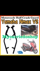 Motorcycle Half Crash Guard Pair For Yamaha Nmax V2 Good Quality Made in Thailand