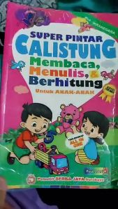 SUPER PINTAR CALISTUNG (MEMBACA -MENULIS -BERHITUNG )