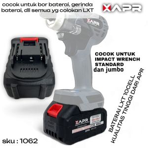 Apr raja baterai lxt 10cell kode 88v 99v 48v 21v 20v semua bisa sku 1062 kualitas tinggi bor gerinda impact wrench dll