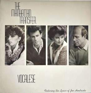 [ แผ่นเสียง Vinyl LP ] Artist : The Manhattan Transfer Album :   Vocalese Cover : NM Disc : VG++ Manufactured : US Released : 1985 Price : 750