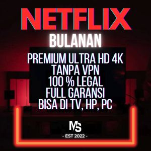 NETFLIX PREMIUM ANTI HOLD BULANAN 1000% LEGAL