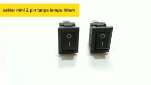 Mengenal Saklar MINI 2 Pin Tanpa Lampu & Rocker Switch Mini 2pin