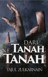 Dari Tanah ke Tanah - Tajul Zulkarnain (USED)