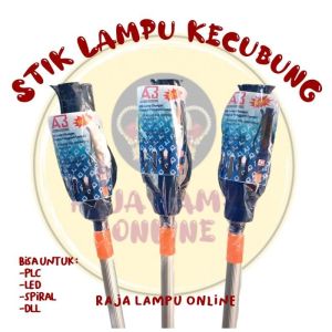 Tongkat Lampu / Stik Lampu / Alat Pengambil Lampu / Alat Pemasang Lampu