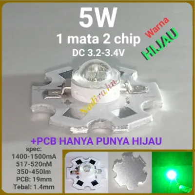 LED 5W HIJAU +PCB 1mata 2chip DC 3.2-3.4V hpl super bright
