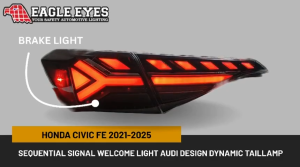 HONDA CIVIC FE 2021-2025 SEQUENTIAL SIGNAL WELCOME LIGHT AUDI DESIGN DYNAMIC TAILLAMP
