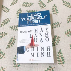 Sách - Trước Hết Hãy Lãnh Đạo Chính Mình-Vanlangbooks