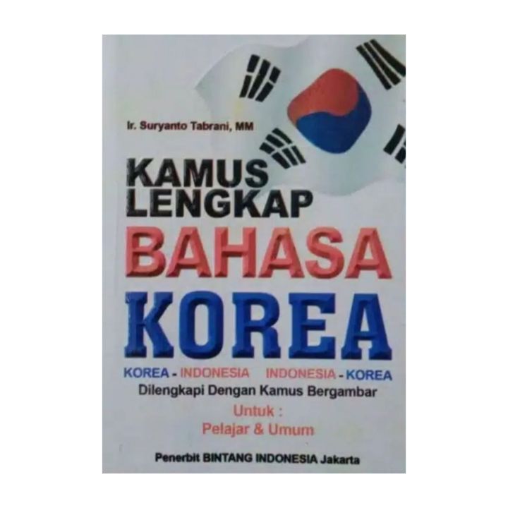 Kamus Lengkap Bahasa Korea Dilengkapi Kamus Bergambar