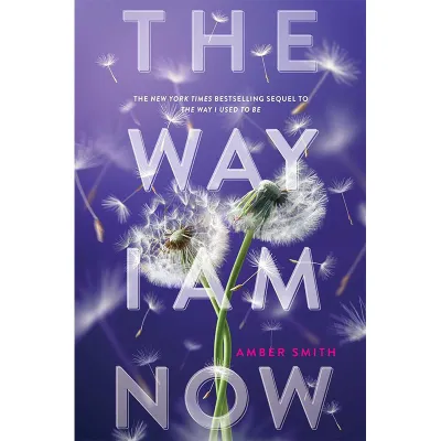 The Way I Used to Be The Way I Am Now by Amber Smith (Paperback) English Books