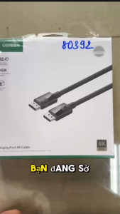 Cáp Displayport 1.4 Ugreen ( 1m 80390  1.5M 80391  2m 80392  3M 80393   5m 80394) 8K@60Hz Hàng Chính Hãng