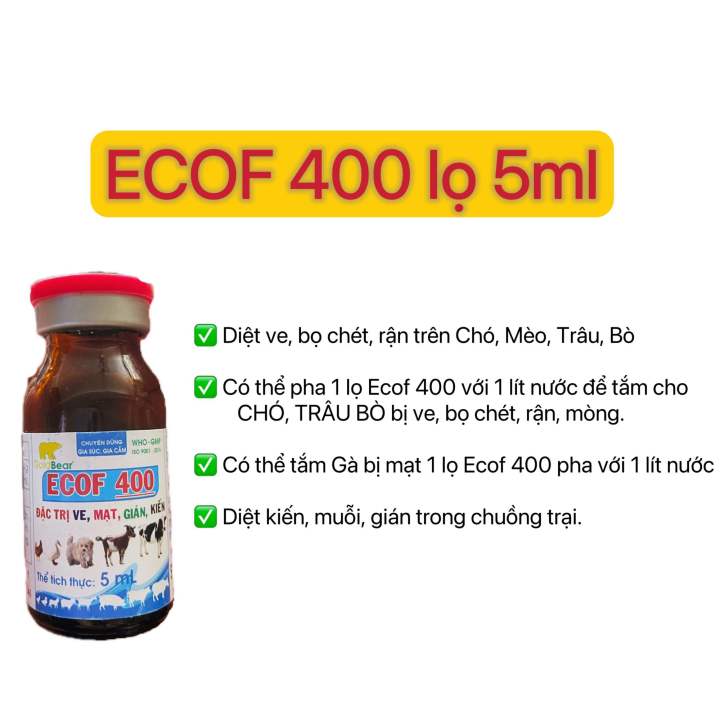 ECOF 400 lọ 5ml Pha 1lọ/1lít nước tắm chó,mèo,gà,trâu bò bị ve, bọ chét ...