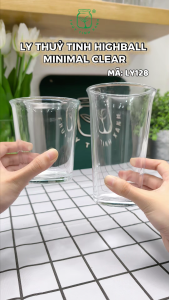 Ly Thuỷ Tinh Highball - Minimal Clear | Nhiều Dung Tích | [LYNOIR_LY128]