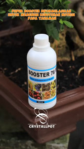 PUPUK BOOSTER 76 500 ML ORGANIK CAIR ZPT PENYUBUR TANAMAN KEMASAN PABRIK - BOOSTER 76 500 ML BESAR