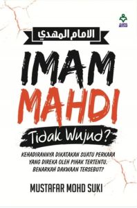Imam Mahdi Tidak Wujud? - Mustafar Mohd Suki (NEW)