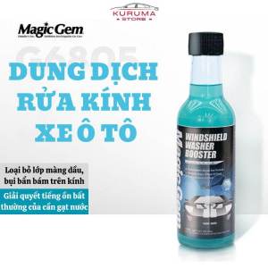 Nước rửa kính xe ô tô MAGIC GEM tẩy sạch lớp màng dầu bụi bẩn và giải quyết tiếng ồn cần gạt nước