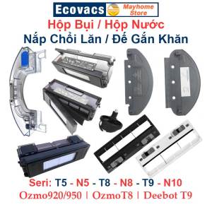 Hộp bụi Hộp nước và khay lau cho robot hút bụi lau nhà Ecovacs Deebot Seri T5 T8 T9 N5 N8 N10 OzmoT8 Ozmo920 Ozmo950