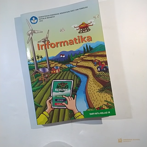 Buku Paket INFORMATIKA Kelas 9 IX SMP MTs Kurikulum Merdeka Belajar 2022 / Buku Paket Siswa Mata TIK Teknik Informatika Komputer Kls 3 Sekolah Menengah Pertama Penggerak Penerbit Terbitan Kemdikbud Kemendikbudristek Kemendikbud Kementrian Pendidikan
