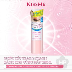Nước Tẩy Trang Nhanh Dành Cho Vùng Lông Mi Kissme Heroine Make Speedy Point Makeup Remover ( 120mL )