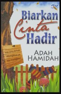 Biarkan Cinta Hadir - Adah Hamidah (NEW OLD STOCK)