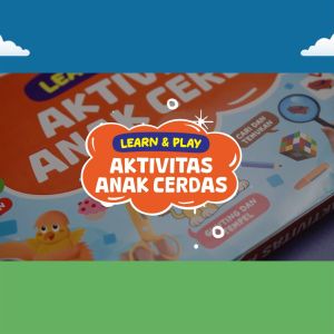 Buku Learn & Play : Aktivitas Anak Cerdas - Buku Edukasi Anak Lengkap Banget