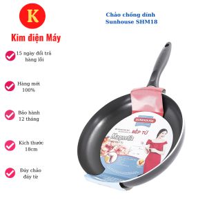 Chảo chống dính Sunhouse SHM18-18cm-chảo đáy từ-bảo hành 12 tháng toàn quốc