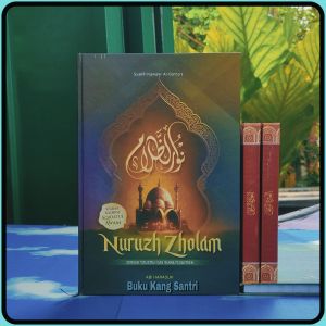 Nuruzh Zholam Dengan Terjemah Indonesia dan Makna Pesantren