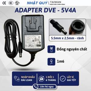 Nguồn Adapter 5v4a DVE - Jack 5.5mm x 2.5mm (rãnh) - Sạc 5v 4a cho camera wifi...