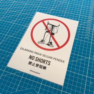 No Shorts. Dilarang Pakai Seluar Pendek.  禁止穿短裤. Short Pant No Entry. Premium Sticker Prohibition Sign. Prohibited Label Notice Signage. Laminated Waterproof Scratch Resistant. Suitable for Indoor and Outdoor. Retro Exclusive Design.