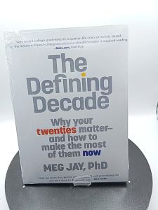 The Defining Decade: Why Your Twenties Matter--And How to Make the Most of Them Now by Meg Jay [High Quality Paperback]
