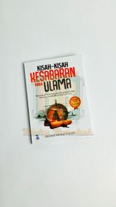 Kisah-Kisah Kesabaran Para Ulama: Buku Inspirasi oleh Syaikh Abdul Fattah
