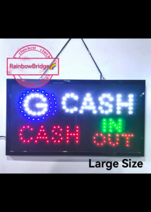 RAINBOW BRIDGE LED SIGNAGE G-CASH CASH IN OUT (2024 New-Small-Large) #SIZE: W48cm & W60cm BIG #8811
